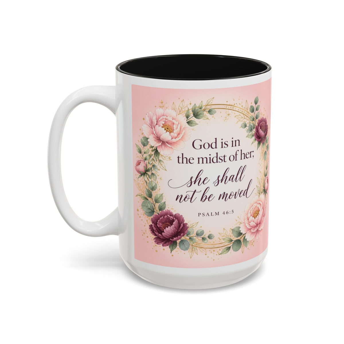 Psalm 46:5 Mug, God Is in the Midst of Her She Shall Not Be Moved, KJV Bible Verse Mug, Christian Gift for Her, Floral Faith Coffee Cup