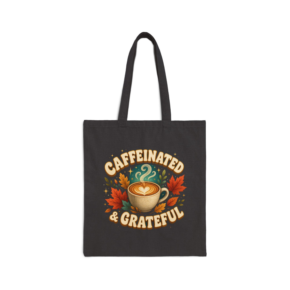 Caffeinated and Grateful Tote Bag, Coffee Lover Tote, Fall Canvas Bag, Cute Coffee Gift, Thankful Tote, Autumn Book Bag, Gift for Her