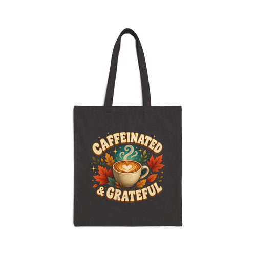Caffeinated and Grateful Tote Bag, Coffee Lover Tote, Fall Canvas Bag, Cute Coffee Gift, Thankful Tote, Autumn Book Bag, Gift for Her