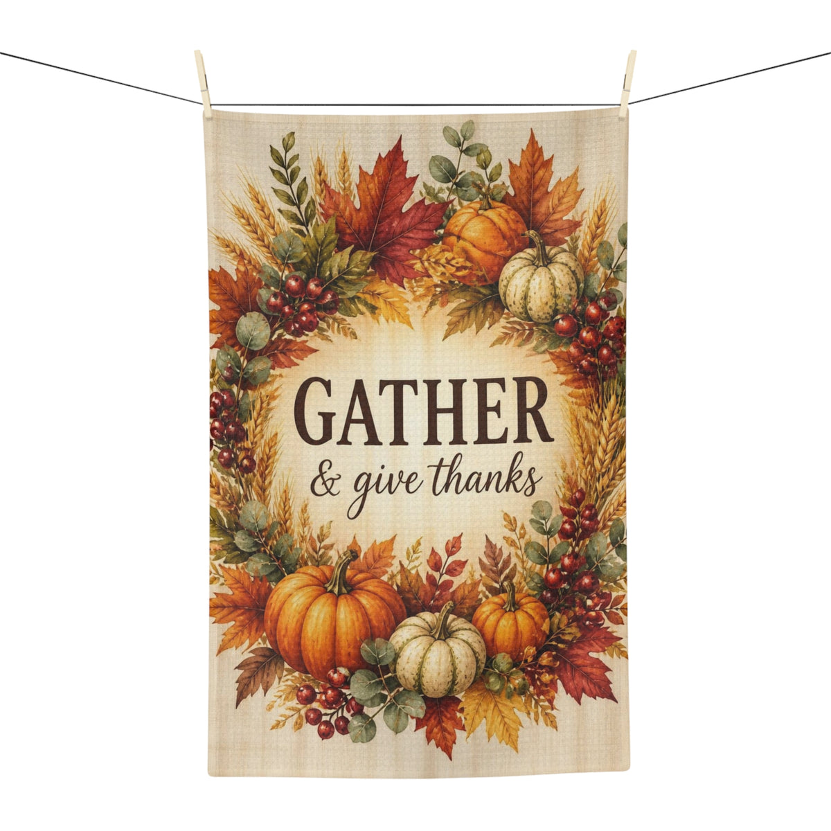 Gather and Give Thanks Tea Towel, Thanksgiving Kitchen Towel, Fall Hand Towel, Autumn Wreath Dish Towel, Hostess Gift, Thanksgiving Decor