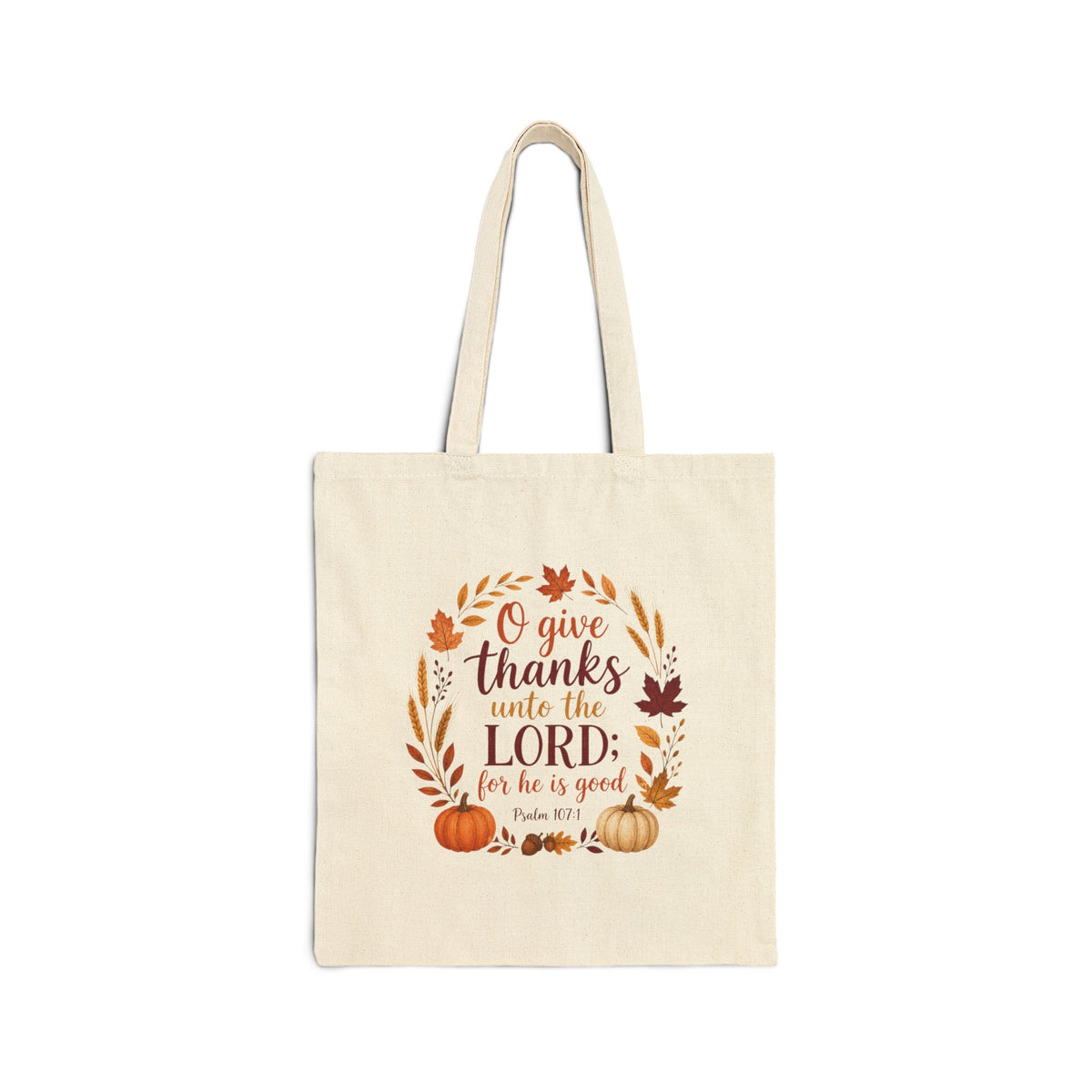 O Give Thanks Unto the Lord Tote Bag, Psalm 107:1 Thanksgiving Canvas Tote, Bible Verse Fall Bag, Christian Church Tote