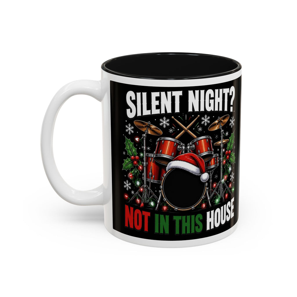 Silent Night Not in This House Mug, Drummer Christmas Coffee Mug, Funny Drum Kit Christmas Cup, Drummer Gift, Musician Xmas Gift