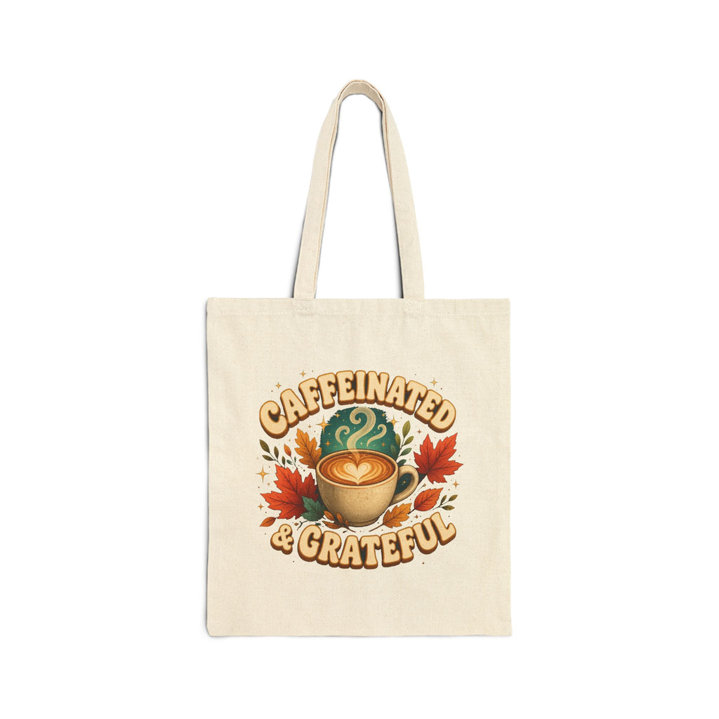 Caffeinated and Grateful Tote Bag, Coffee Lover Tote, Fall Canvas Bag, Cute Coffee Gift, Thankful Tote, Autumn Book Bag, Gift for Her